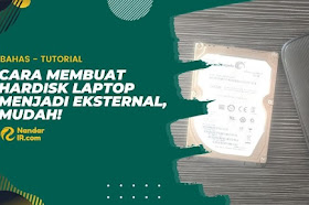 Cara Membuat Hardisk Laptop Menjadi Eksternal, Mudah!